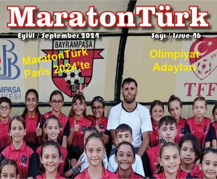 MaratonTürk Dergisi, Eylül 2024 yayınlandı / MaratonTürk Magazine, September 2024  published